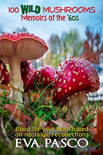 Wild Mushrooms by Eva Pasco